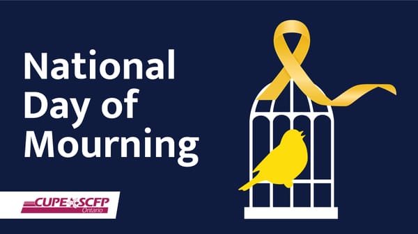 Today Is The National Day Of Mourning For Lost Workers